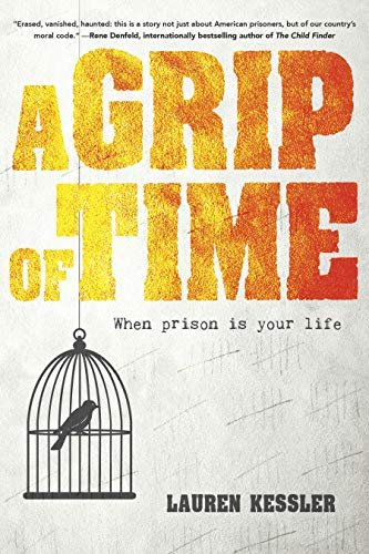 A Grip of Time by Lauren Kessler
